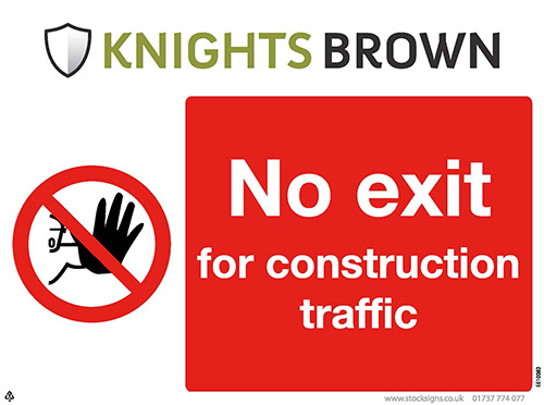 No Exit For Construction Traffic Sign - 4mm Correx, 400 x 300mm