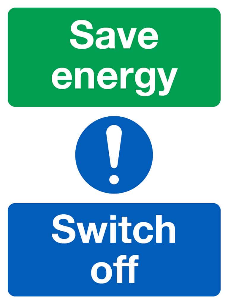 Save Energy-Switch Off- Environmental Signage